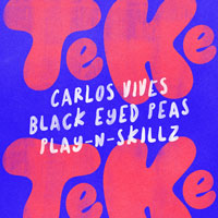 Carlos Vives, Black Eyed Peas, Play-N-Skillz -El Teke Teke - cover CD