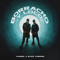 Yandel, Myke Towers - Borracho y Loco - cover CD