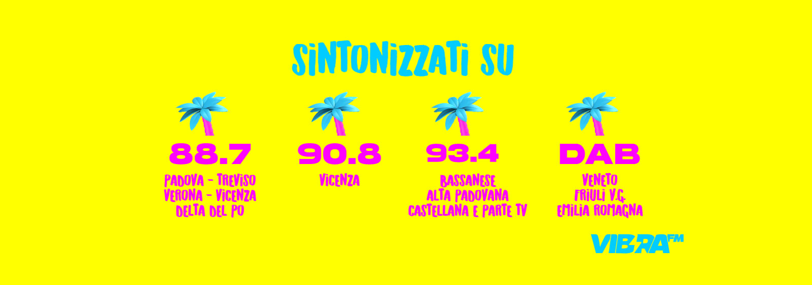 Sintonizzati su Vibra FM - Frequenze in FM e DAB