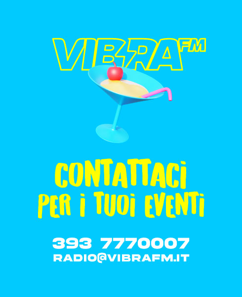 Contatta Vibra FM per i tuoi eventi - 393777007